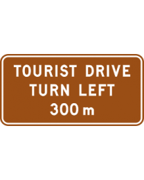 Tourist Drive-Advance Sign 