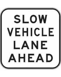 Slow Vehicle Lane Ahead Sign 