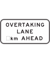 Overtaking Lane ...km Ahead Sign 
