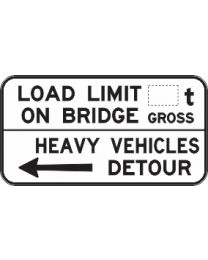 Load Limit On Bridge ...t Heavy Vehicle Detour (L or R) Sign  
