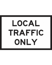 Local Traffic Only Sign