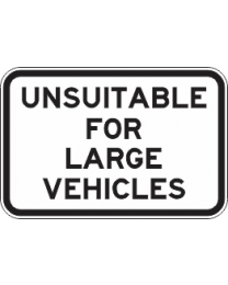 Unsuitable For Large Vehicles Sign 