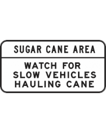 Sugar Cane Area Sign 