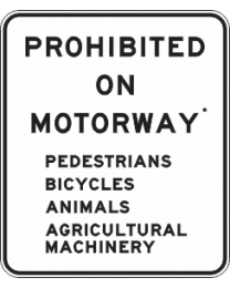 Prohibited On Freeway Sign 