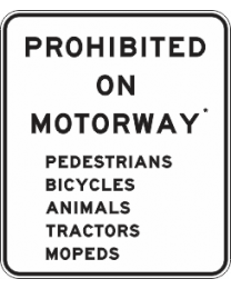 Prohibited On Freeway Sign