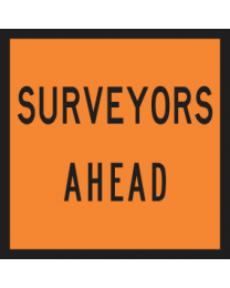 Surveyors Ahead Sign 
