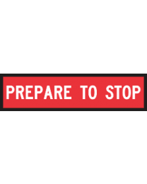 Prepare To Stop Sign 