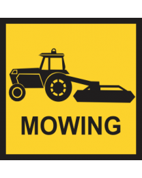 Tractor/slasher Mowing Sign 