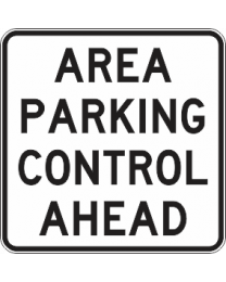 Area Parking Control Ahead Sign 