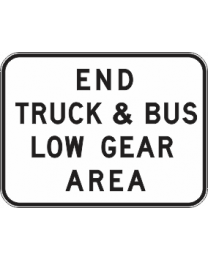 End Truck & Bus Low Gear Area Sign 
