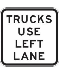 Trucks Use Left Lane Sign  