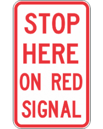 Stop Here On Red Signal Sign 