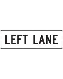Left Lane (L or R ) Sign 