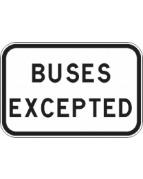 Buses Excepted Sign 