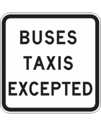 Buses Taxis Excepted Sign 