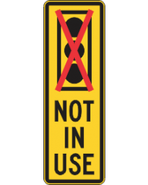 Traffic Signal Not In Use Sign 