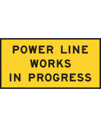 Power Line Works In Progress Sign 