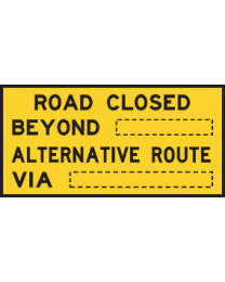 Road Closed Beyond ... alternative Route Via ...Sign 