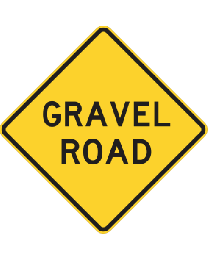 Gravel Road Sign 