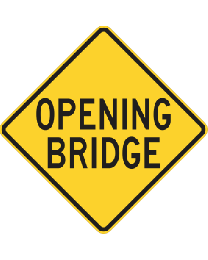 Opening Bridge Sign