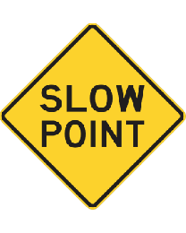 Slow Point Sign