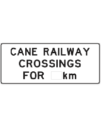 Cane Railway Crossing For ... Km Sign 