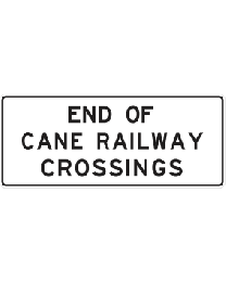 End Of Cane Railway Crossings Sign 
