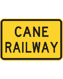 Cane Railway Sign 
