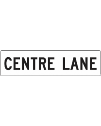 Centre Lane Sign
