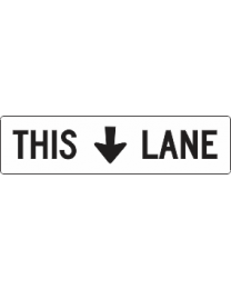 This Lane Sign