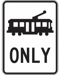 Tram ONLY Lane Sign