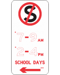 No Stopping School Days Sign