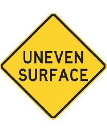 Uneven Surface Sign