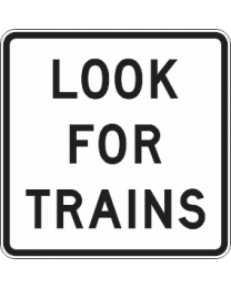 Look For Trains Sign