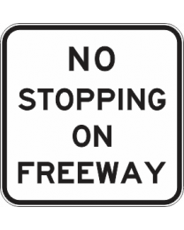 No Stopping On Freeway Sign