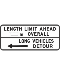 Length Limit Ahead x m Overall - Long Vehicles Detour Left 