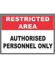 Authorised Personnel Only Sign