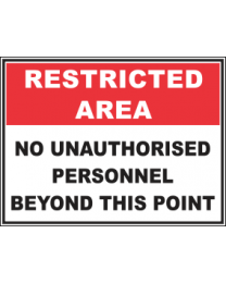 No Unauthorised Personnel Beyond This Point Sign