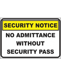 No Admittance Without Security Pass Sign
