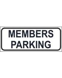 Members Parking Sign