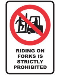 Riding On Forks Is Strictly Prohibited Sign