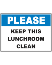 Keep This Lunch Room Clean Sign