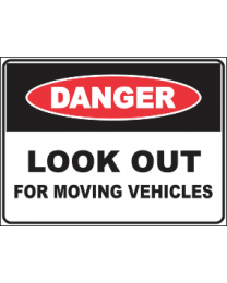 Look Out For Moving Vehicles Sign