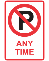 No parking Any Time Sign