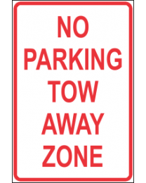 No Parking Tow Away Zone Sign
