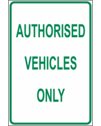 Authorised Vehicles Only Sign