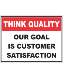Our Goal Is Customer Satisfaction Sign