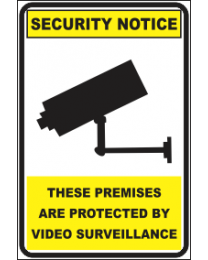 These Premises Are Protected By Video Surveillance Sign