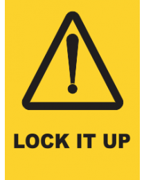 Lock It Up Sign