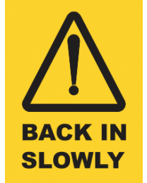 Back In Slowly Sign